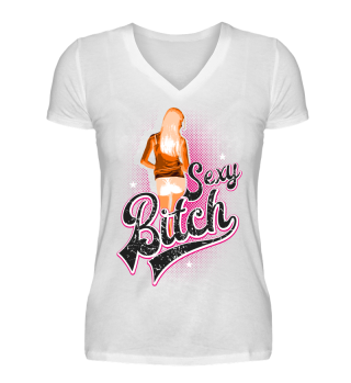 Shirt nur für sexy Girls - Not Bitch ;)