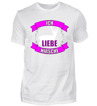 Hirsch T-Shirt ich liebe Hirsche 