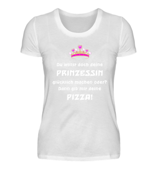 Prinzessin - Glück - Pizza 