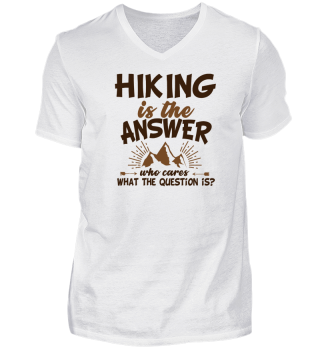Hiking is the answer who cares what the