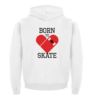 Born to skate.
