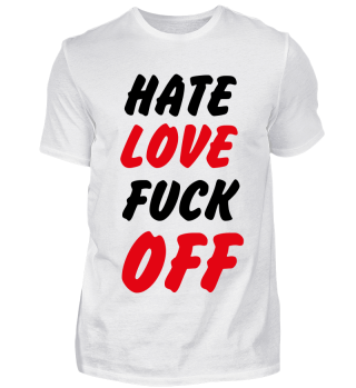 HATE LOVE Shirt