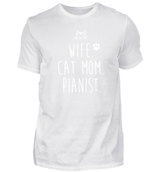 Wife. Cat Mom. Pianist T-Shirt For Women