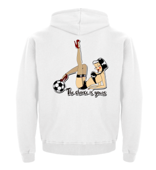 Pin Up Girl Soccer The Choice is yours 2
