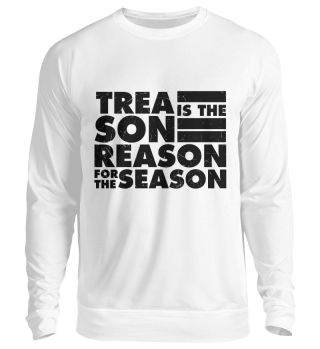 Treason Is The Reason For The Season