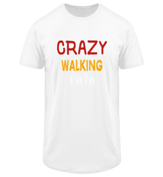 Crazy Walking Twin