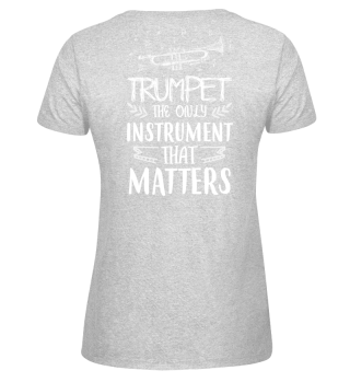 Trumpet - The only instrument