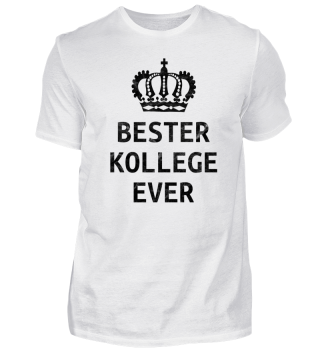 Bester Kollege Ever Krone T-Shirt