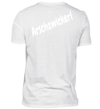 ARSCHZWICKERL Spruch-Shirt