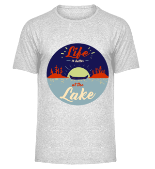 Life is better at the Lake Geschenk