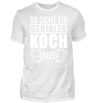 Genialer Koch - Koch Shirt