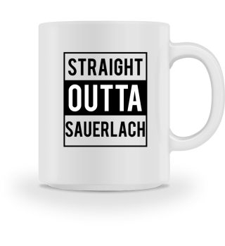 Straight Outta Sauerlach T-Shirt 