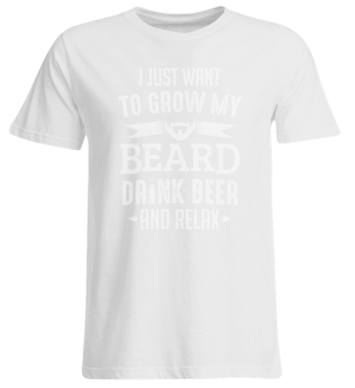 Bearded Man Grow My Beard Drink Beer Relax