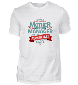 Mother Manager