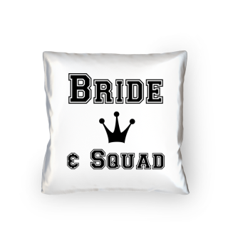 Bride & Squad