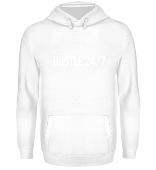 Hustle 24/7 Hoodie, never give up