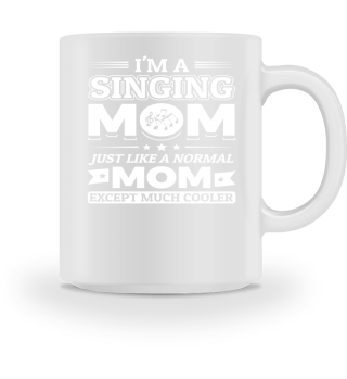I'm a singing mom!
