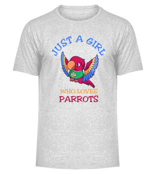 Just A Girl Who Loves Parrots parrot