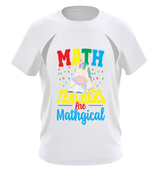 Math Teachers Are Mathgical Math Teacher Mathematician