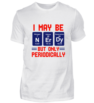 Nerd | Periodensystem Spruch Geek Chemie