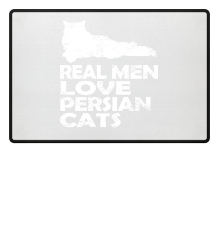 Real Men Love Persian Cats