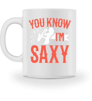 Saxophonist You Know I'm Saxy Saxophone