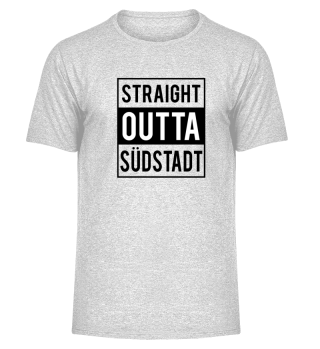 Straight Outta Südstadt T-Shirt 