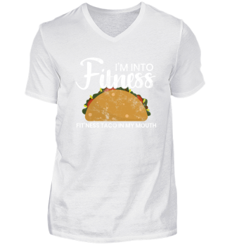 I'm Into Fitness Fit'ness Taco Funny Gym