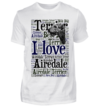 I love Airedale Terrier T-Shirt