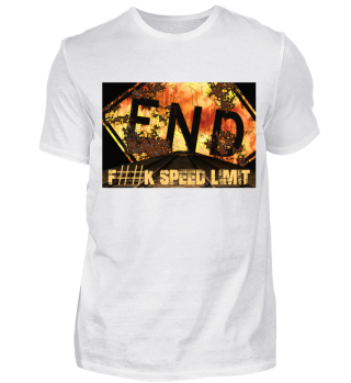 Herren T-Shirt F##K SPEED LIMIT
