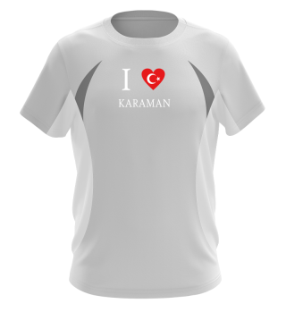 I LOVE Türkiye Türkei - Karaman