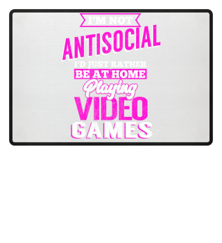 Gamer Girl im not Antisocial