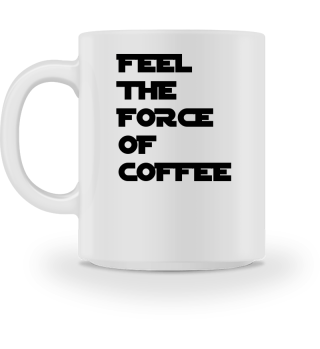 Feel the force of coffee