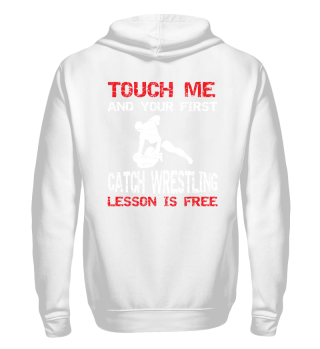 Funny Catch Wrestling Shirt Gift