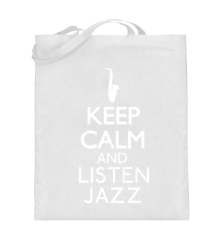 Keep Calm and listen Jazz - Musik Shirt