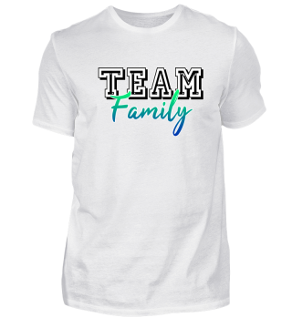 TEAM FAMILY - Gift for parents and Kids
