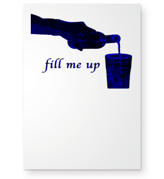 fill me up drawn blue