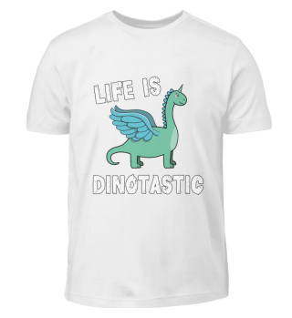 Dinosaur Unicorn Life is Dinotastic