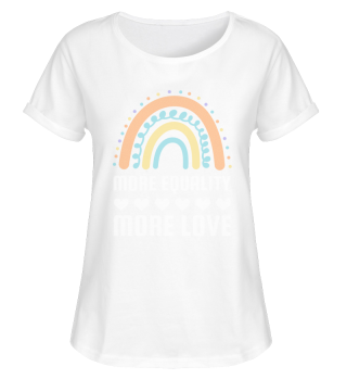 LGBT More Equality More Love T-Shirt LGBTQ Gay Lesbian LGBT