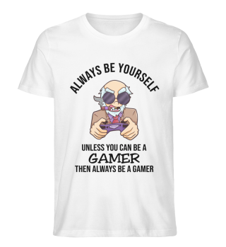 Always Be Yourself Gamer