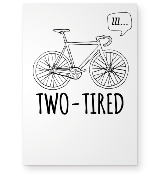 Two-Tired - Fahrrad Geschenk