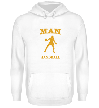 Never Underestimate Man Handball Team