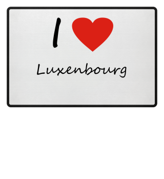 I love Luxenbourg