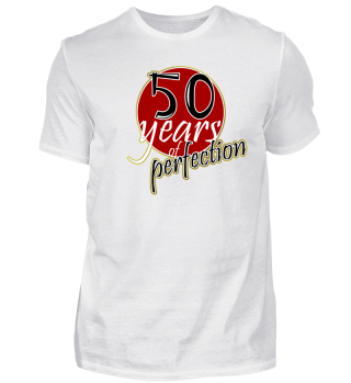 50 Years - 50th Birthday Gift Shirt
