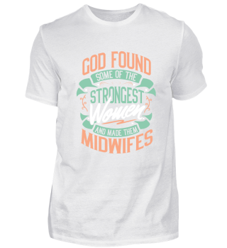 God found strong woman Midwife