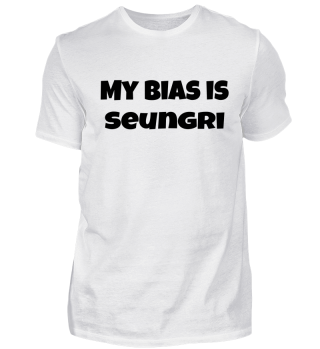 my bias is Seungri
