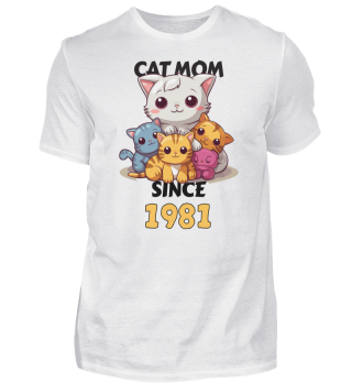 Cat Mom Since 1981, Katzenmutter, Katzenliebhaber
