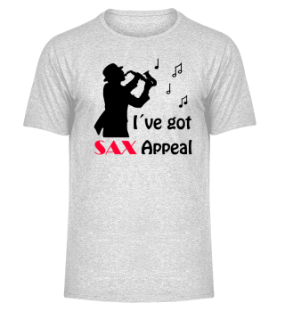 I've Got Sax Appeal Saxophone T-Shirt I Gift Tee Apparal Birthday clothing Choir Orchestra Jazz Music Saxophonist Instrument 