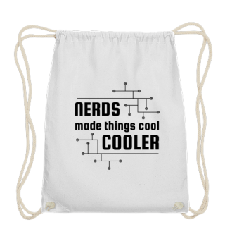 Nerds made cool things cooler