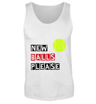 Tennisball New Balls Please Geschenk